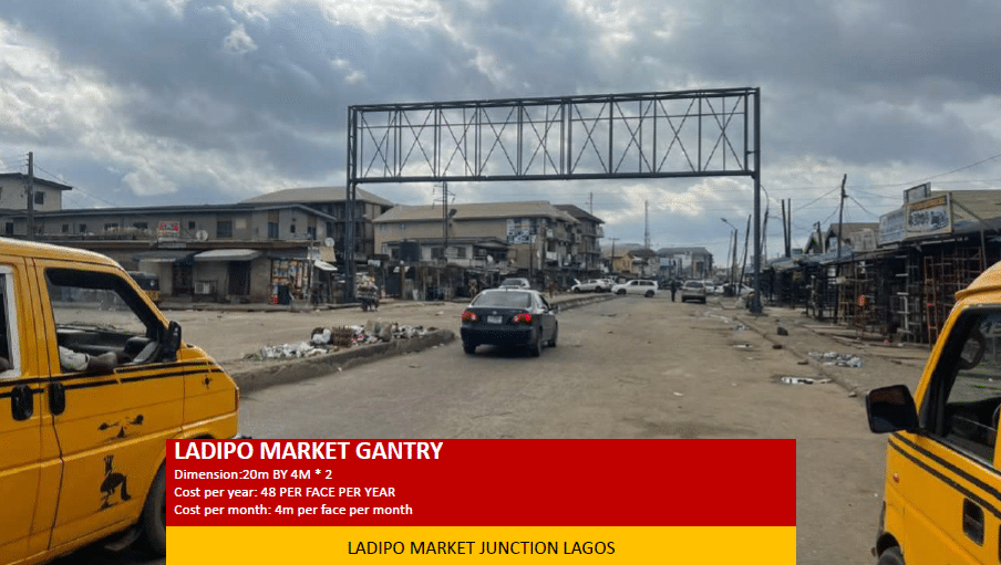 Gantry Billboard at Ladipo Market Junction, Lagos