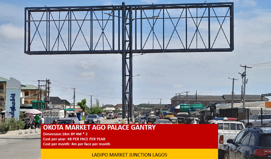 Gantry Billboard at Okota Market Ago Palace Way, Lagos