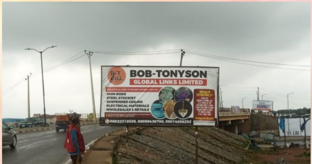 Billboard in Ibadan, Oyo State, at Akobo Bridge by General Gas Bus-Stop, facing Basorun to General Gas Bus-Stop