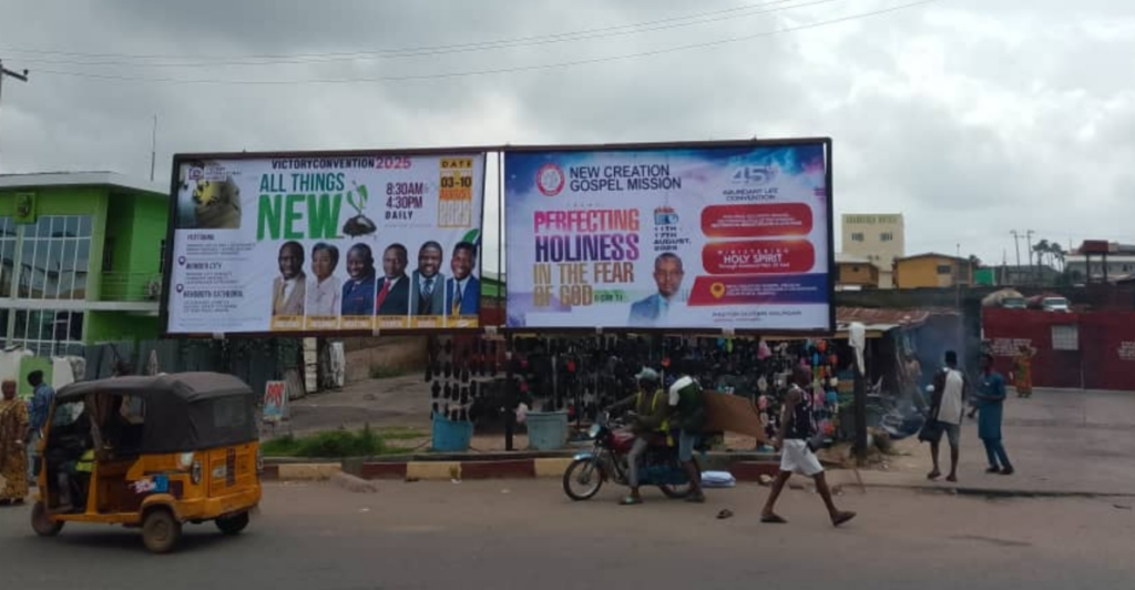 Billboard in Ibadan, Oyo State, at Efunsetan Roundabout, facing New Garage, Challenge and Methodist