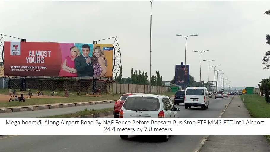 Mega Board at Airport Road, By NAF Fence, Before Beesam Bus Stop, FTF MM2Int'l Airport, Ikeja